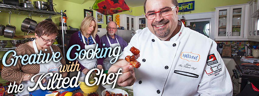 Creative Cooking with the Kilted Chef